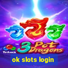 ok slots login